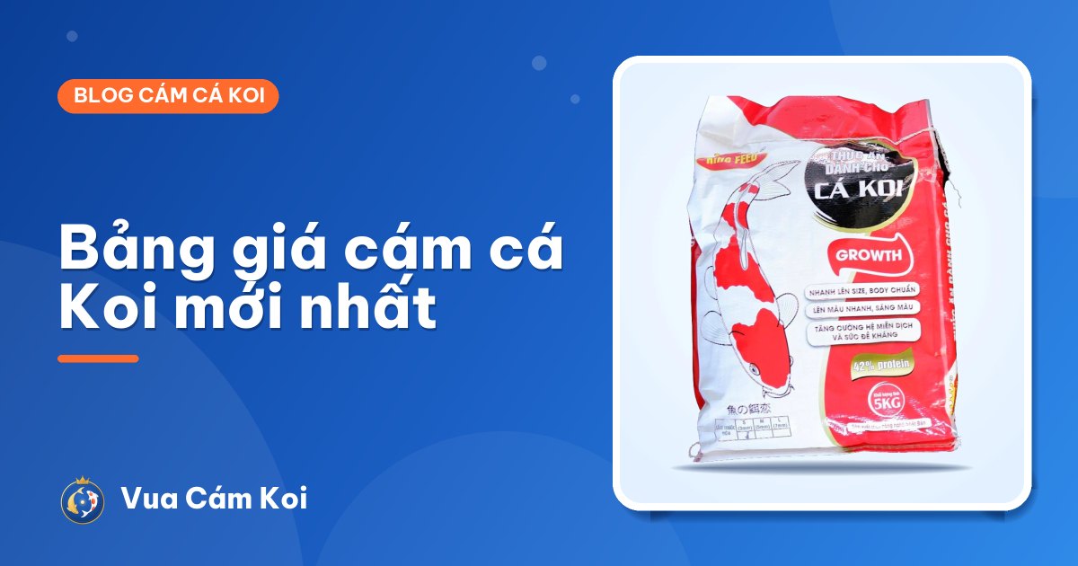 Bảng giá cám cá Koi mới nhất: King Feed, Kibakoi các quy cách
